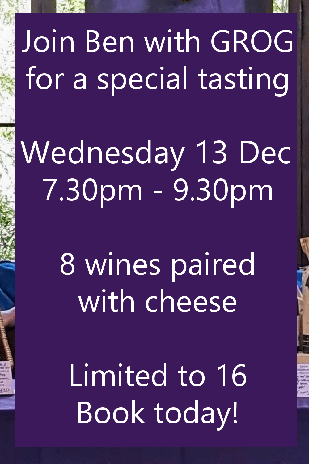 Novel Wines Event Ben's Farewell Wine & Cheese Tasting at GROG. shop, Bath on 13 December at 7.30PM
