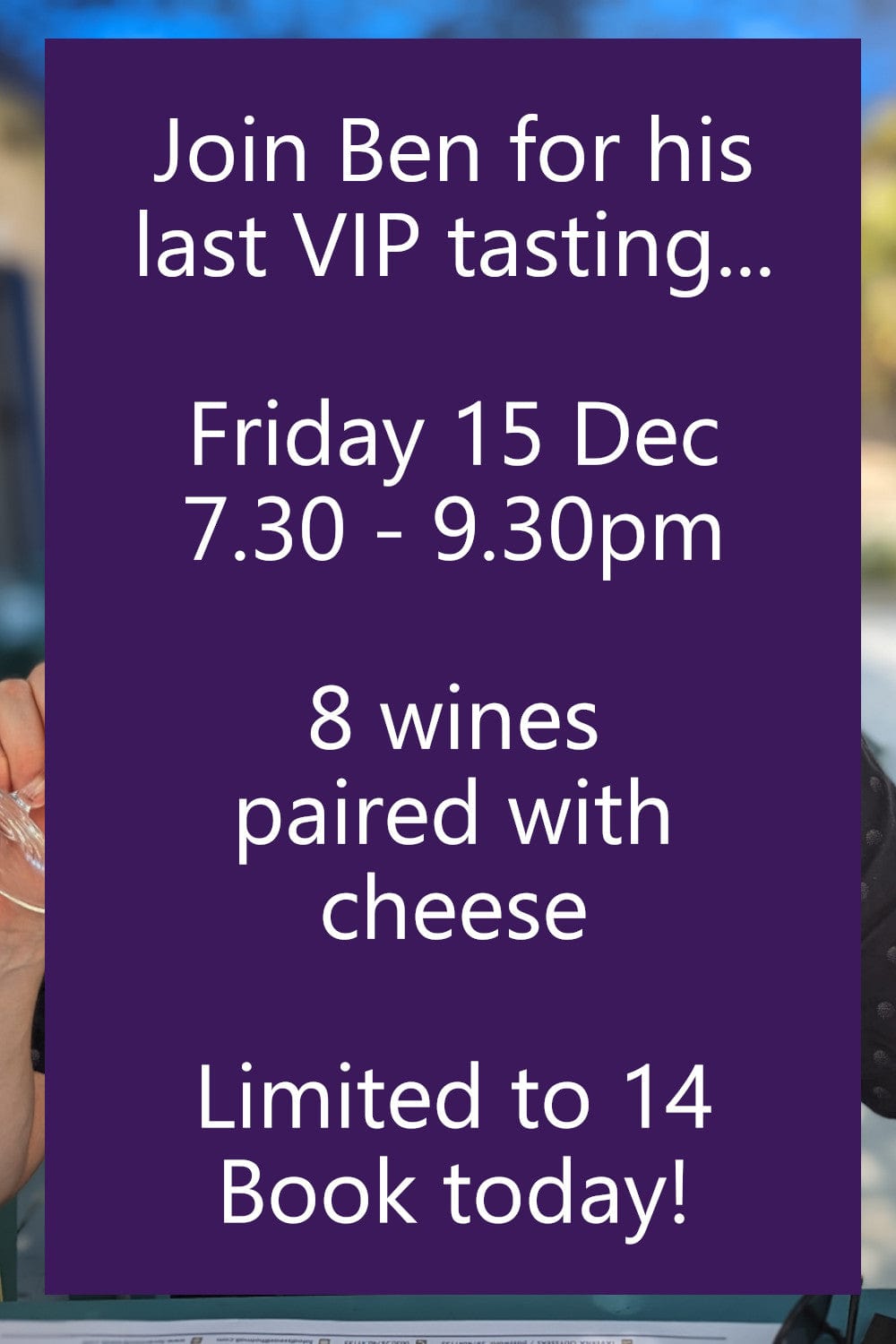 Novel Wines Event Ben's 'Last Go Round' VIP Cellar Door Tasting, Friday 15 December at 7.30PM